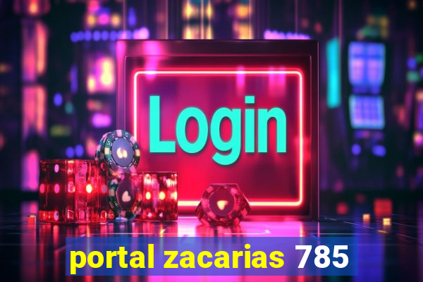 portal zacarias 785